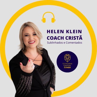 Áudios Helen Klein Coach Cristã OFICIAL - Áudios Helen Klein Coach Cristã OFICIAL -