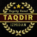 ⏳TAQDIR IZMIDAN⌛️ ⏳TAQDIR IZMIDAN⌛️