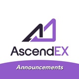 AscendEX Official Announcement AscendEX Official Announcement