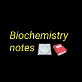 Biochemistry Notes Biochemistry Notes