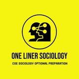 ONE-LINER™ UPSC SOCIOLOGY OPTIONAL ONE-LINER™ UPSC SOCIOLOGY OPTIONAL