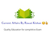 Current Affairs by Rawat Kishan 😊👍 Current Affairs by Rawat Kishan 😊👍