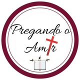 PREGANDO O AMOR / JOÃO 3:16 📖✝ PREGANDO O AMOR / JOÃO 3:16 📖✝