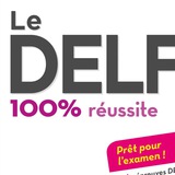 Les examens du DELF B2 Les examens du DELF B2