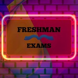 Freshman exams Freshman exams