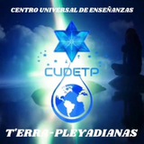 Centro Universal De Enseñanzas T'Erra-Pleyadianas Centro Universal De Enseñanzas T'Erra-Pleyadianas
