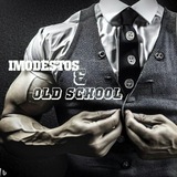 Imodestos & Old School Imodestos & Old School