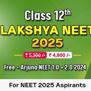 Lakshya NEET 1.0 2025 Lakshya NEET 1.0 2025
